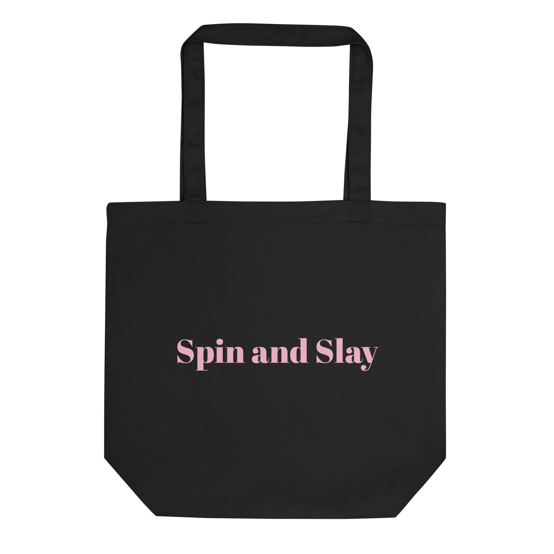 Spin and Slay Eco Tote Bag